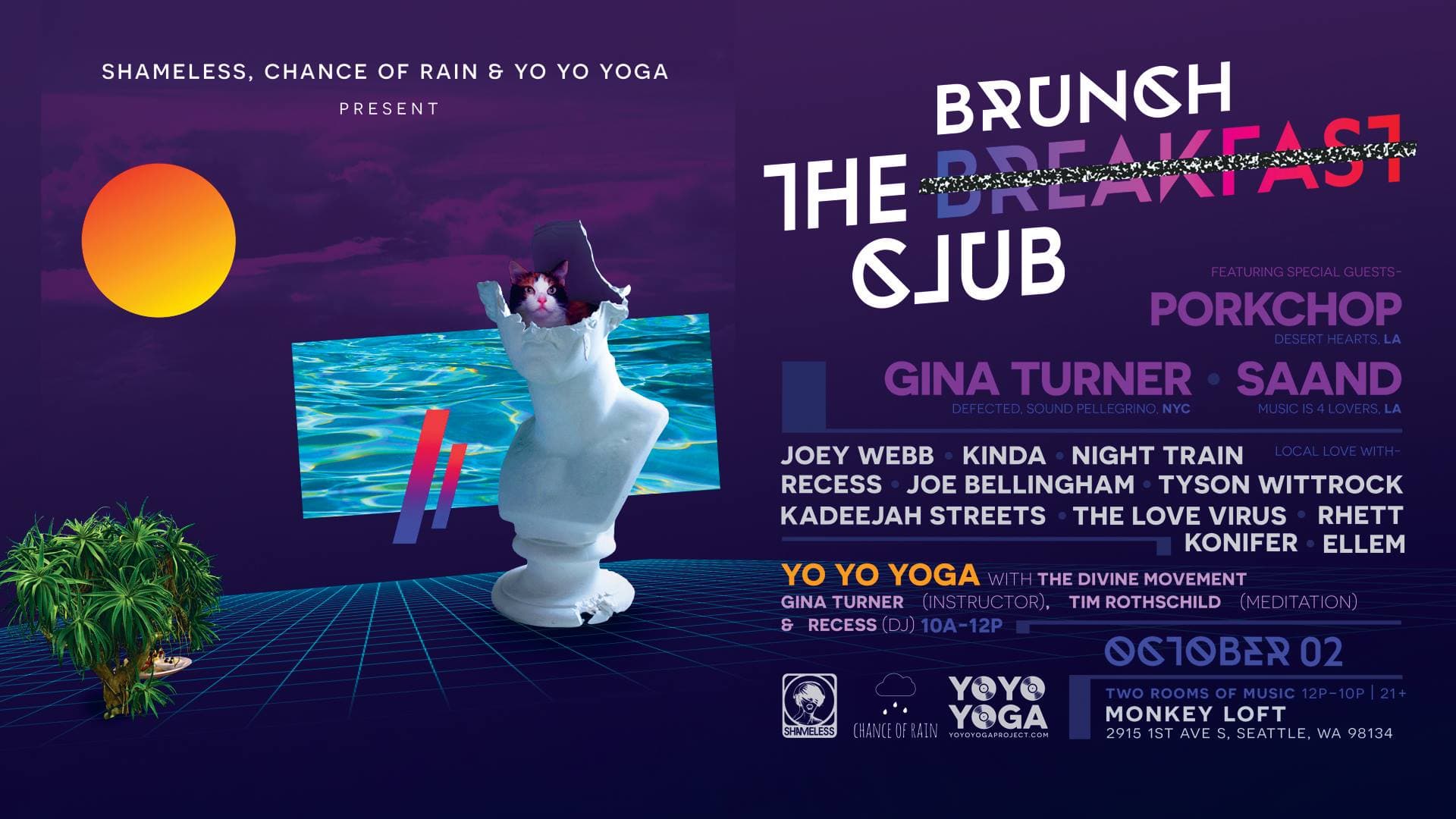 The Breakfast 'Brunch' Club pres by Shameless & Chance of Rain at Monkey Loft, 2915 1st Ave S, Seattle WA