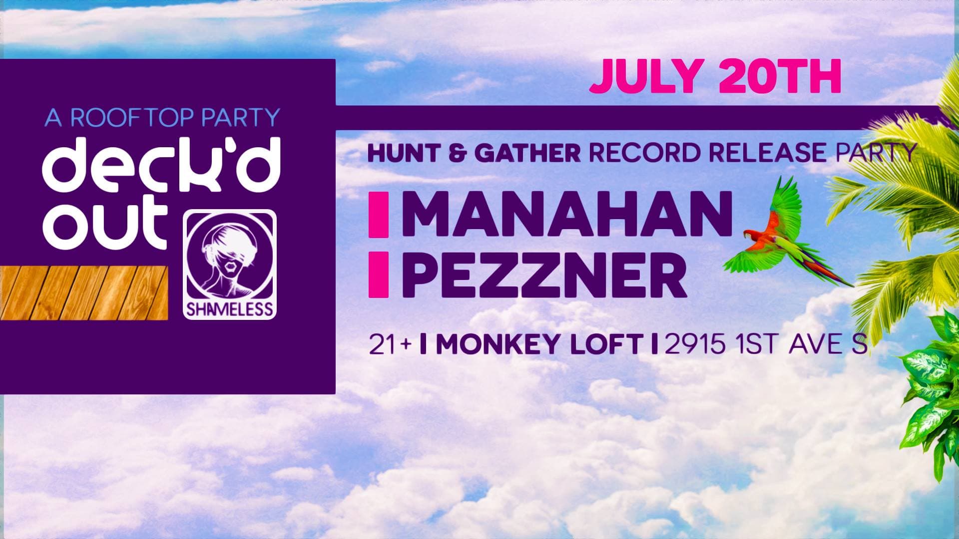 Deck'd Out #3 - Hunt & Gather Release Party w/ Manahan & Pezzner at Monkey Loft, Seattle WA