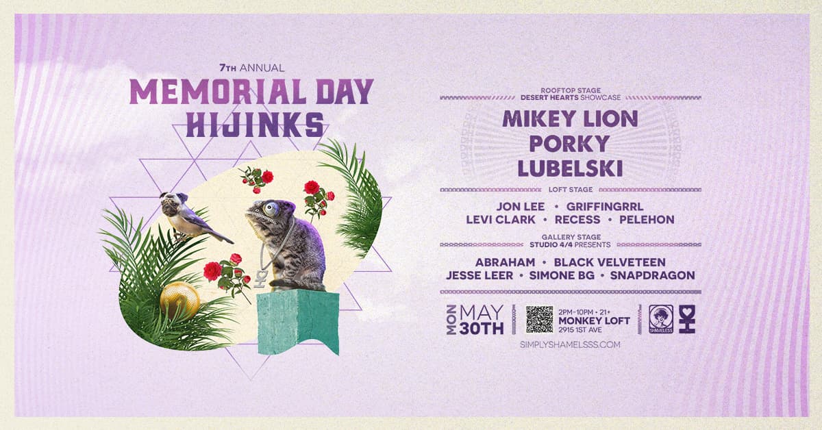 Memorial Day Hijinks returns with the Desert Hearts crew! 3 Stages! at Monkey Loft, Seattle WA