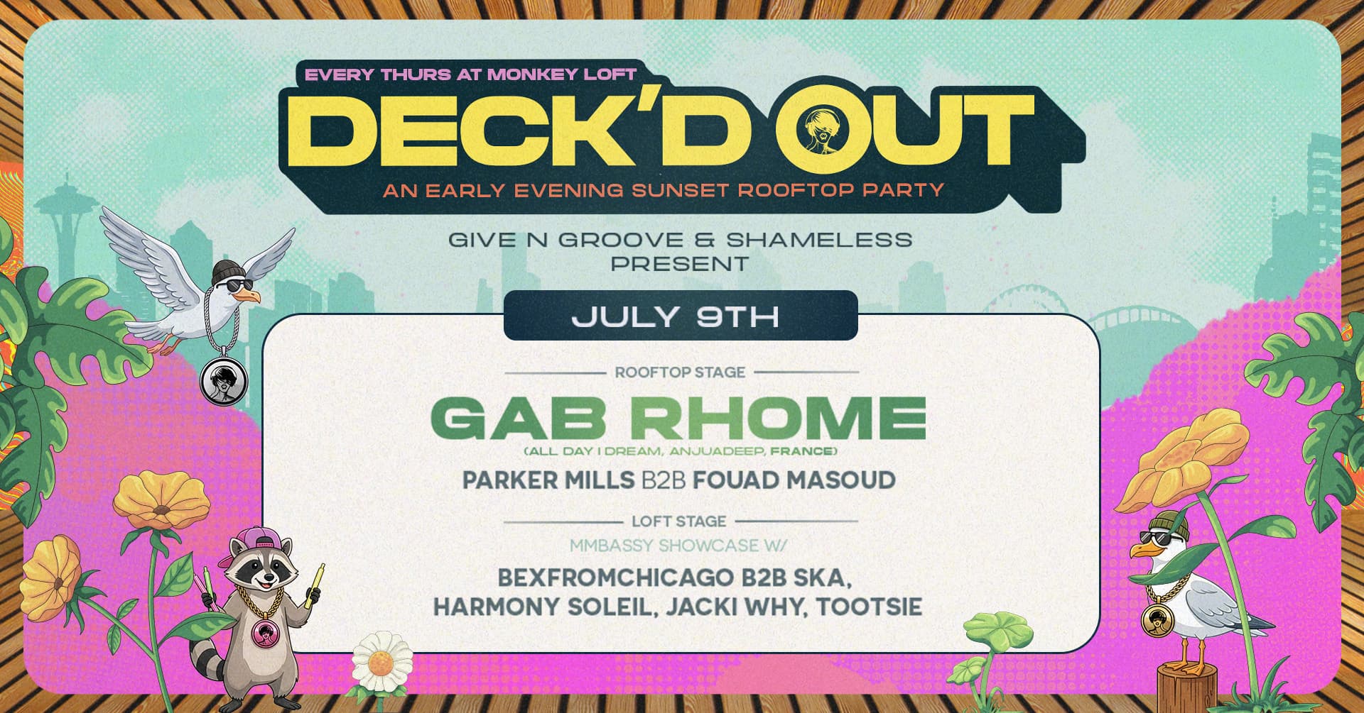Deck'd Out #4 Give N Groove & Shameless Present - Gab Rhome (FR) & MMBASSY at Monkey Loft, Seattle WA
