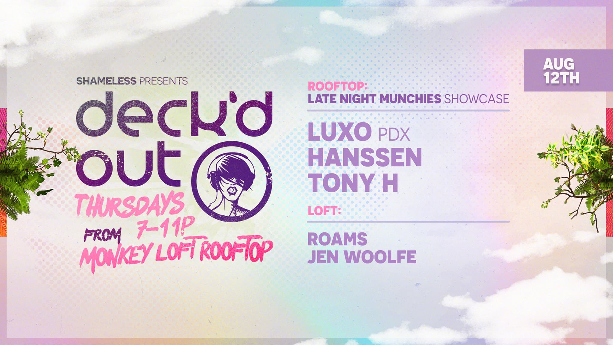 Deck'd Out #7 Late Night Munchies Showcase w/ Luxo (PDX) Hanssen & Tony H at Monkey Loft, Seattle WA